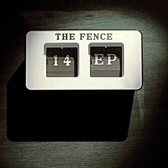 14 - The Fence Ep