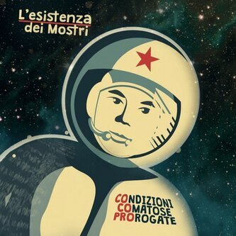 Copertina dell'album COndizioni COmatose PROrogate, di L'esistenza dei Mostri