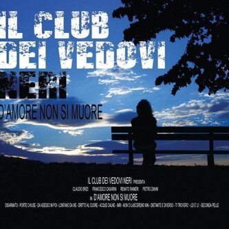Copertina dell'album D'amore non si muore, di Il Club Dei Vedovi Neri