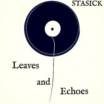 Leaves and Echoes
