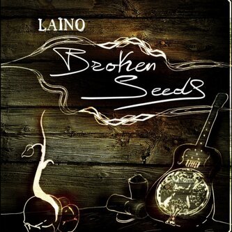 Copertina dell'album Broken Seeds, di Laino