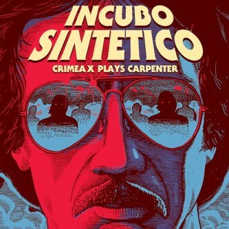 Incubo Sintetico - Crimea X play Carpenter