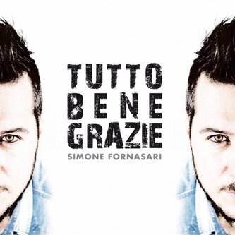 Copertina dell'album Tutto bene grazie, di Simone Fornasari