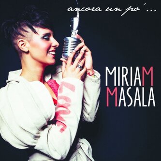 Copertina dell'album Ancora un pò..., di Miriam Masala