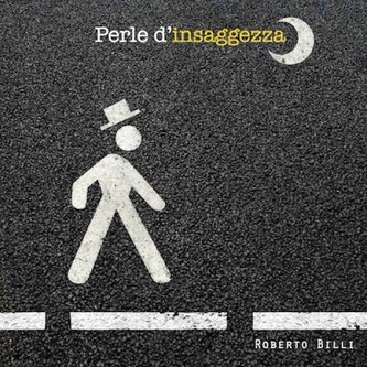 Perle d'insaggezza