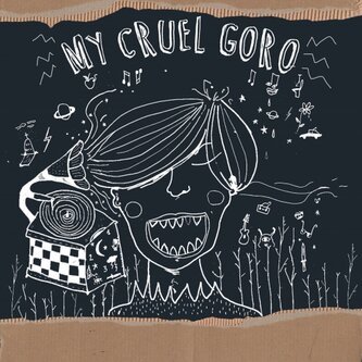 Copertina dell'album My Cruel Goro EP, di My Cruel Goro