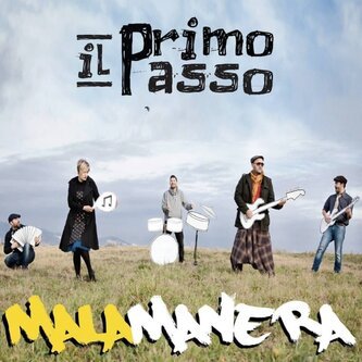 Copertina dell'album Il primo passo, di MALAMANERA