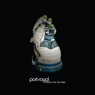Copertina dell'album Where Are You Now, di port-royal