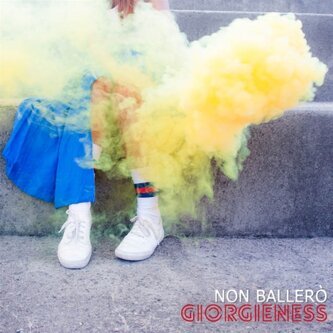 Copertina dell'album Non ballerò (singolo), di Giorgieness