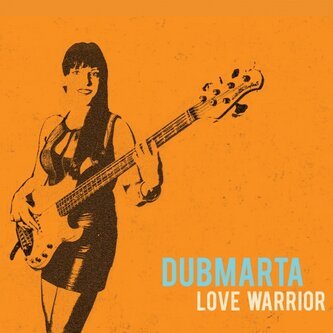 Copertina dell'album Love Warrior, di DubMarta