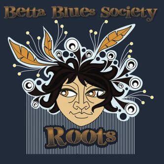 Copertina dell'album Roots, di Betta Blues Society