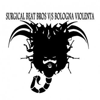 SURGICAL BEAT BROS V/S BOLOGNA VIOLENTA