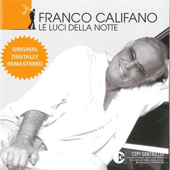 Copertina dell'album Le Luci Della Notte, di Franco Califano