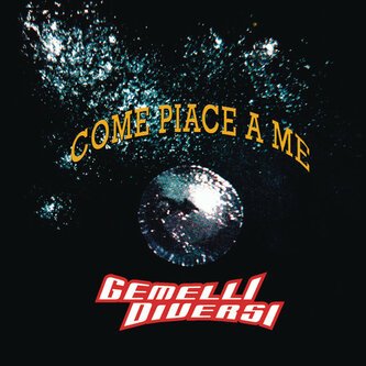 Copertina dell'album Come Piace A Me, di Gemelli Diversi
