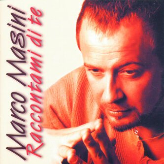 Copertina dell'album Raccontami Di Te, di Marco Masini