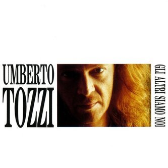 Copertina dell'album Gli Altri Siamo Noi, di Umberto Tozzi
