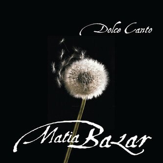 Copertina dell'album Dolce Canto, di Matia Bazar