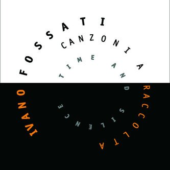 Canzoni A Raccolta (Time And Silence)