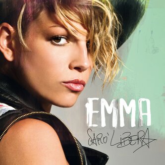 Copertina dell'album Sarò Libera, di Emma Marrone