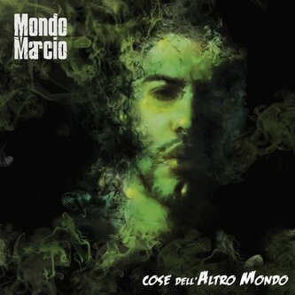 Copertina dell'album Cose dell'altro mondo, di Mondo Marcio