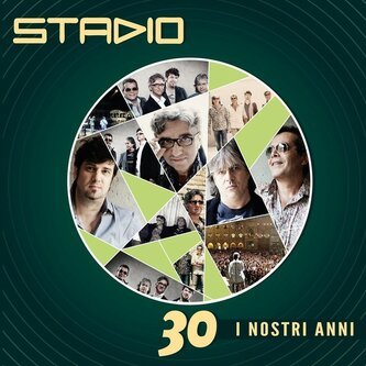 Copertina dell'album 30 i nostri anni, di Stadio