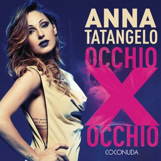 Copertina dell'album Occhio per occhio, di Anna Tatangelo
