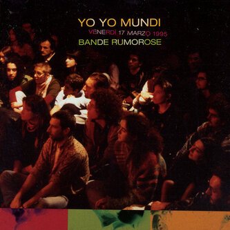 Copertina dell'album Bande Rumorose, di Yo Yo Mundi