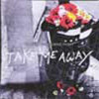 Take Me Away