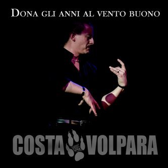 Copertina dell'album Dona gli anni al vento buono, di Costa Volpara