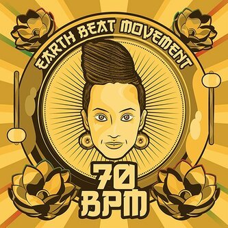 Copertina dell'album 70 BPM, di Earth Beat Movement