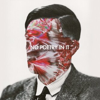 No Poetry In It