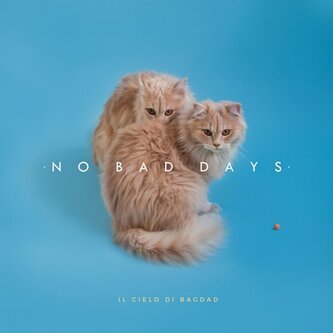 No Bad Days