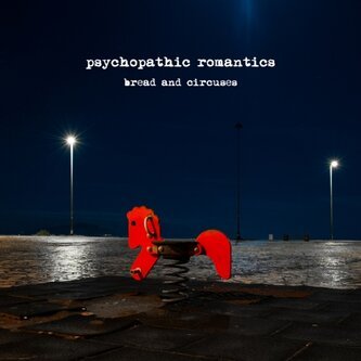 Copertina dell'album Bread And Circuses, di Psychopathic romantics