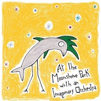 At the moonshine park with an imaginary orchestra