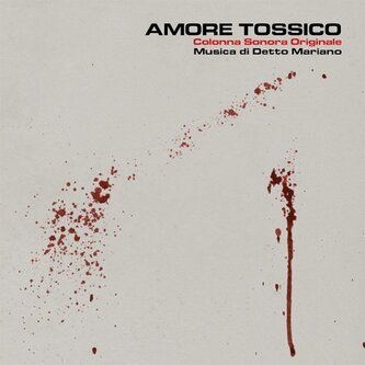 Amore Tossico (colonna sonora originale)
