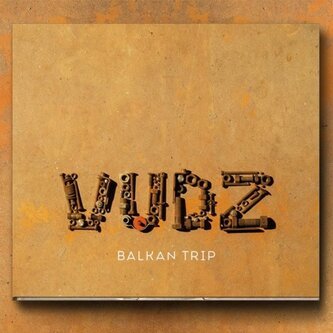 Copertina dell'album Balkan Trip, di VudZ
