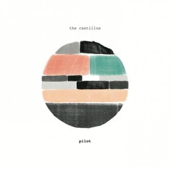 Copertina dell'album Pilot, di The Castillos