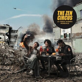 Copertina dell'album La terza guerra mondiale, di The Zen Circus