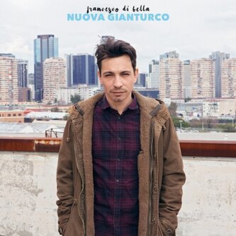 Copertina dell'album Nuova Gianturco, di Francesco di Bella