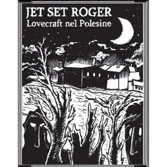 Lovecraft nel Polesine