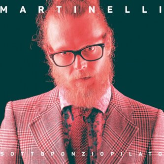 Copertina dell'album SOTTOPONZIOPILATO, di MARTINELLI