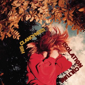 Copertina dell'album Isolation Culture, di His Clancyness