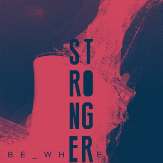 Stronger