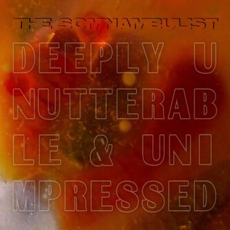 Deeply Unutterable & Unimpressed - single