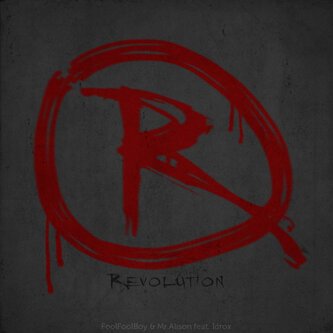Fool Fool Boy & Mr. Alison - Revolution Feat. Idrox