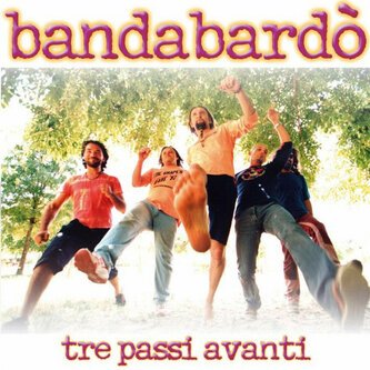 Copertina dell'album Tre passi avanti, di Bandabardo'