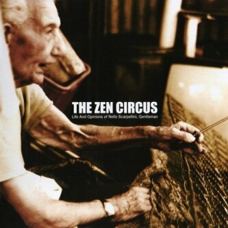 Copertina dell'album Vita e opinioni di Nello Scarpellini, gentiluomo, di The Zen Circus