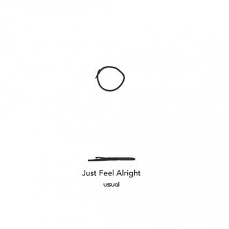 Just feel alright