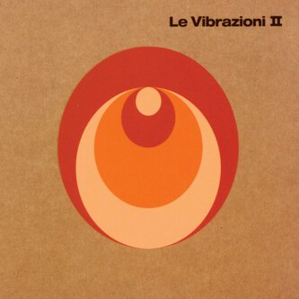 Le Vibrazioni II