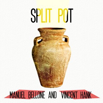 Copertina dell'album Split Pot, di Manuel Bellone
